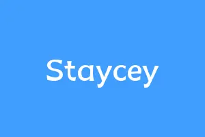 Staycey